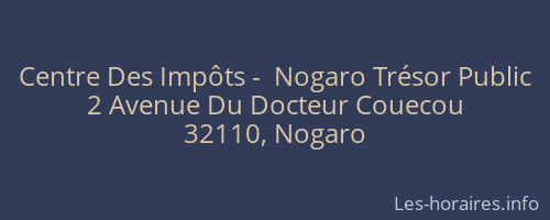 Centre Des Impôts -  Nogaro Trésor Public