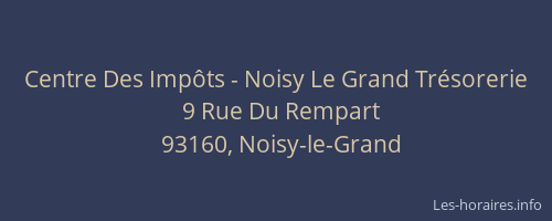 Centre Des Impôts - Noisy Le Grand Trésorerie