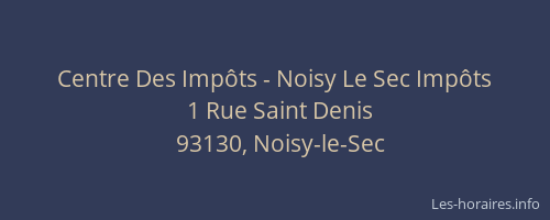 Centre Des Impôts - Noisy Le Sec Impôts