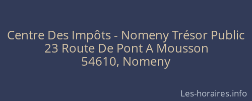 Centre Des Impôts - Nomeny Trésor Public