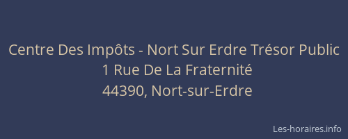 Centre Des Impôts - Nort Sur Erdre Trésor Public
