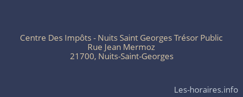 Centre Des Impôts - Nuits Saint Georges Trésor Public