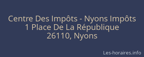 Centre Des Impôts - Nyons Impôts