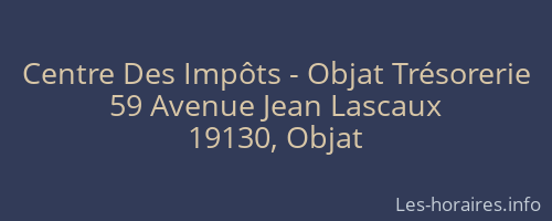 Centre Des Impôts - Objat Trésorerie