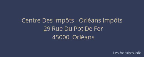 Centre Des Impôts - Orléans Impôts