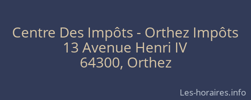 Centre Des Impôts - Orthez Impôts