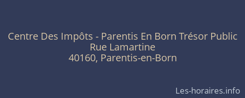 Centre Des Impôts - Parentis En Born Trésor Public