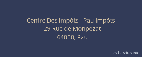 Centre Des Impôts - Pau Impôts