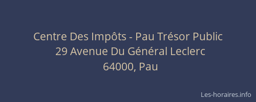 Centre Des Impôts - Pau Trésor Public