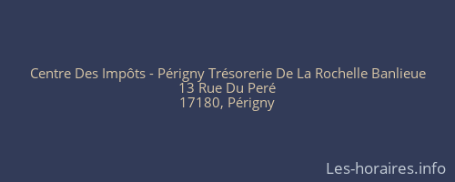 Centre Des Impôts - Périgny Trésorerie De La Rochelle Banlieue