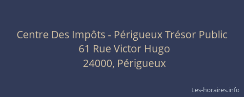 Centre Des Impôts - Périgueux Trésor Public