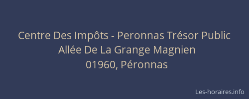 Centre Des Impôts - Peronnas Trésor Public