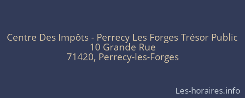 Centre Des Impôts - Perrecy Les Forges Trésor Public