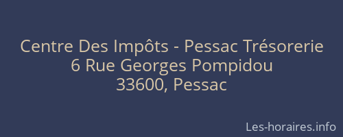 Centre Des Impôts - Pessac Trésorerie