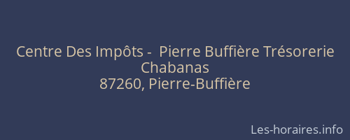 Centre Des Impôts -  Pierre Buffière Trésorerie