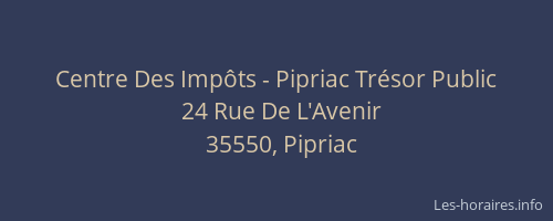 Centre Des Impôts - Pipriac Trésor Public