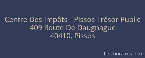 Centre Des Impôts - Pissos Trésor Public