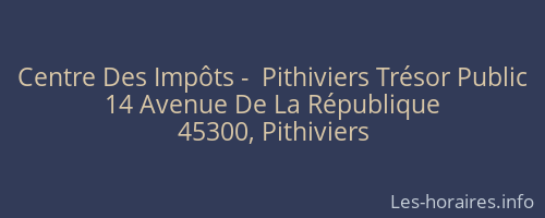 Centre Des Impôts -  Pithiviers Trésor Public