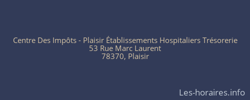 Centre Des Impôts - Plaisir Établissements Hospitaliers Trésorerie