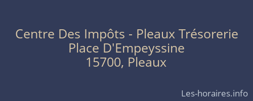 Centre Des Impôts - Pleaux Trésorerie