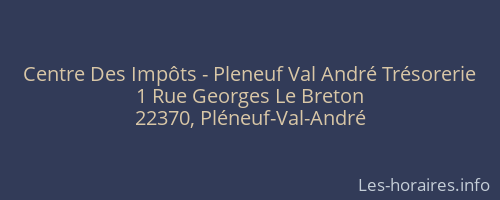 Centre Des Impôts - Pleneuf Val André Trésorerie