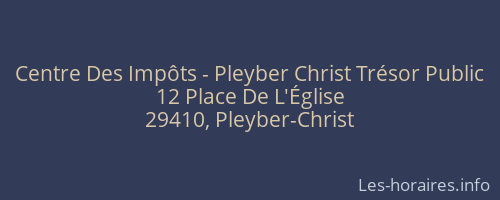 Centre Des Impôts - Pleyber Christ Trésor Public