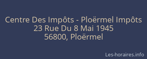 Centre Des Impôts - Ploërmel Impôts