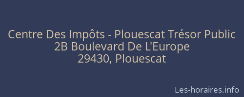 Centre Des Impôts - Plouescat Trésor Public