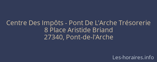 Centre Des Impôts - Pont De L'Arche Trésorerie