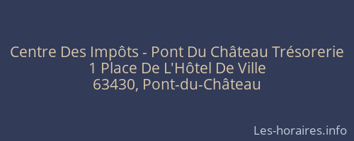 Centre Des Impôts - Pont Du Château Trésorerie