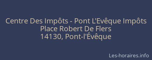 Centre Des Impôts - Pont L'Evêque Impôts