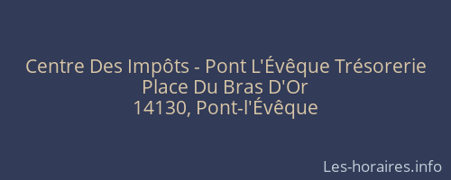 Centre Des Impôts - Pont L'Évêque Trésorerie