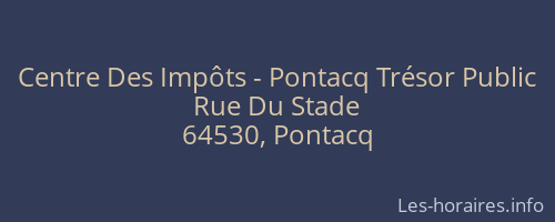 Centre Des Impôts - Pontacq Trésor Public