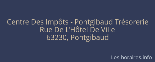 Centre Des Impôts - Pontgibaud Trésorerie