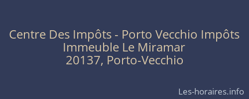 Centre Des Impôts - Porto Vecchio Impôts