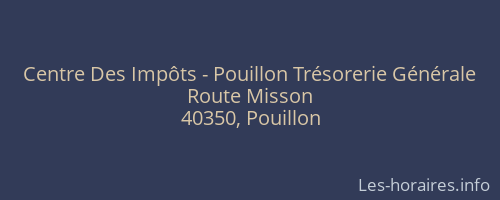 Centre Des Impôts - Pouillon Trésorerie Générale