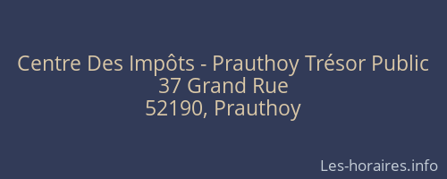 Centre Des Impôts - Prauthoy Trésor Public