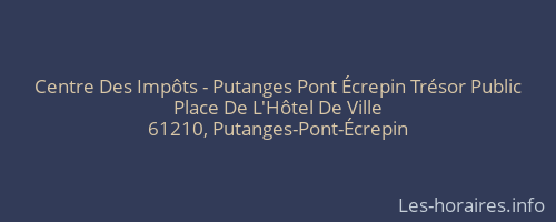 Centre Des Impôts - Putanges Pont Écrepin Trésor Public
