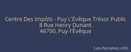 Centre Des Impôts - Puy L'Évêque Trésor Public
