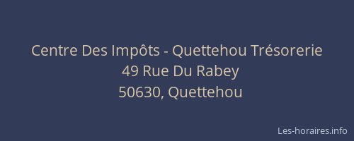 Centre Des Impôts - Quettehou Trésorerie