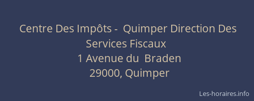 Centre Des Impôts -  Quimper Direction Des Services Fiscaux