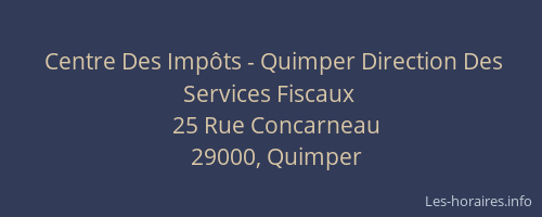 Centre Des Impôts - Quimper Direction Des Services Fiscaux