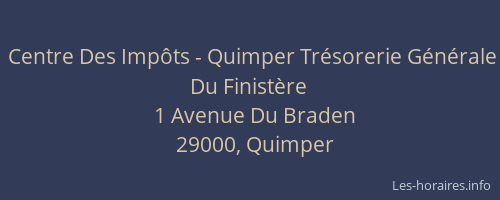 Centre Des Impôts - Quimper Trésorerie Générale Du Finistère