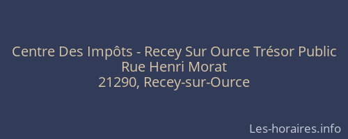 Centre Des Impôts - Recey Sur Ource Trésor Public