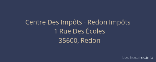 Centre Des Impôts - Redon Impôts