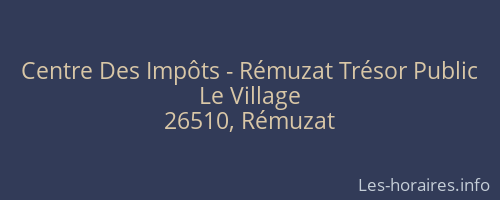 Centre Des Impôts - Rémuzat Trésor Public
