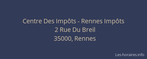 Centre Des Impôts - Rennes Impôts