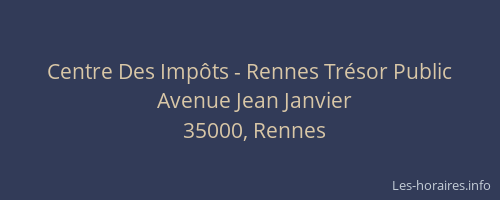 Centre Des Impôts - Rennes Trésor Public