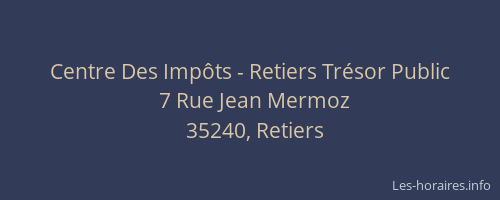 Centre Des Impôts - Retiers Trésor Public