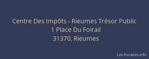 Centre Des Impôts - Rieumes Trésor Public